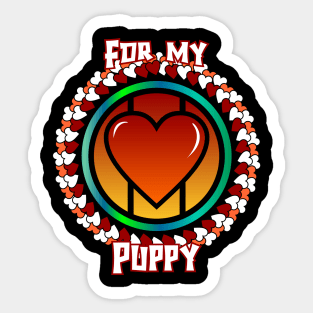 For my puppy Sticker